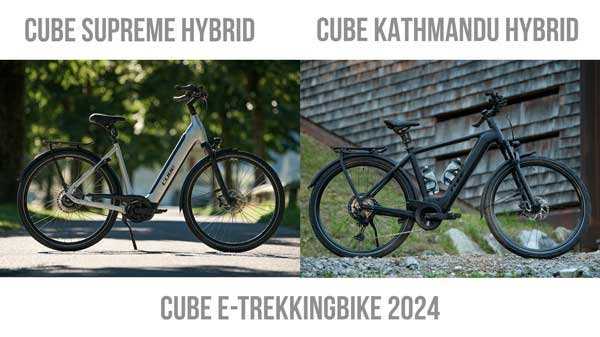 Banner mit der Aufschrift „Cube E-Trekkingbike 2024“. Darunter ein Cube Supreme Hybrid und ein Cube Kathmandu Hybrid, jeweils mit Beschriftung im Bild.